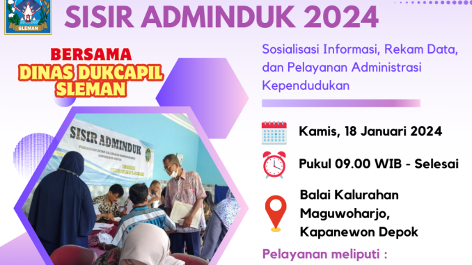 Jangan Lewatkan SISIR ADMINDUK 2024 Bersama Dinas Dukcapil Sleman di Kalurahan Maguwoharjo